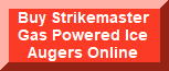 Buy Strikemaster Gas Powered Ice Augers Online Lazer Mag LMp-8 and LMP-10